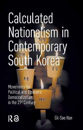 Calculated Nationalism in Contemporary South Korea