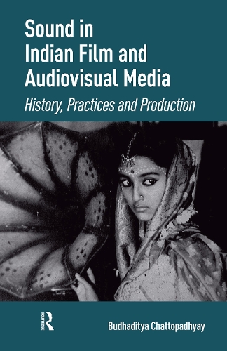 Sound in Indian Film and Audiovisual Media