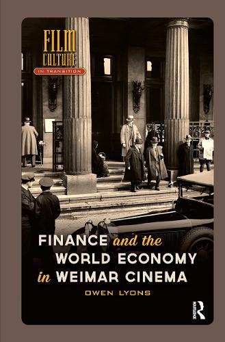Finance and the World Economy in Weimar Cinema.
