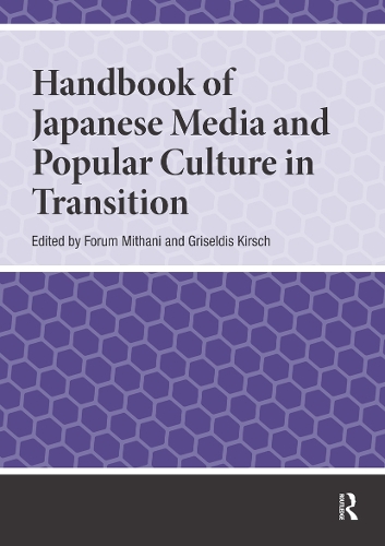 Handbook of Japanese Media and Popular Culture in Transition..