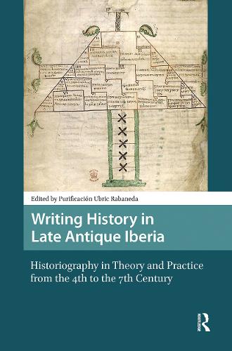 Writing History in Late Antique Iberia. Historiography in Thory and Practice from 4th to the 7th Century.