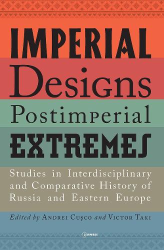 Imperial Designs, Post-Imperial Extremes
