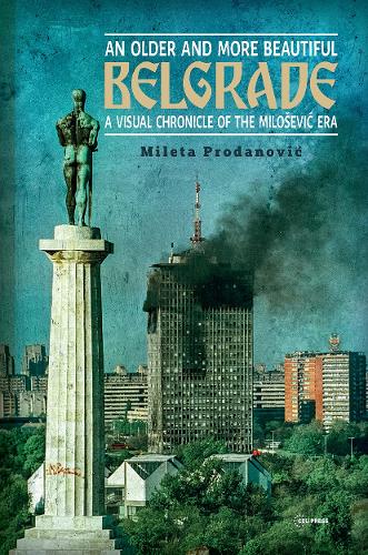 An Older and More Beautiful Belgrade