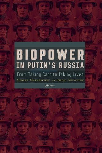 Biopower in Putin's Russia
