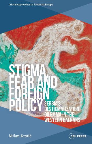 Stigma, Fear and Foreign Policy