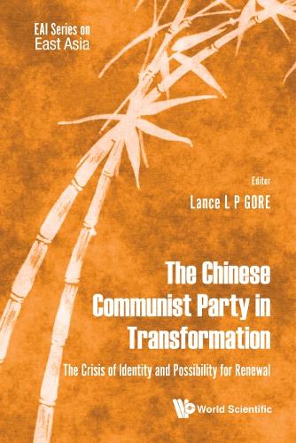 The Chinese Communist Party In Transformation