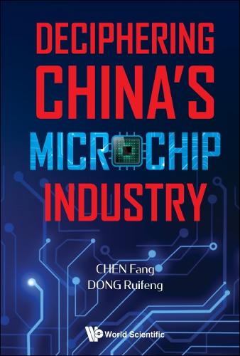 Deciphering China's Microchip Industry.