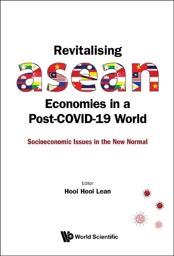 Revitalising ASEAN Economies in A Post-COVID-19 World
