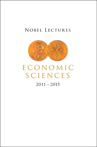 Nobel Lectures in Economic Sciences (2011-2015).