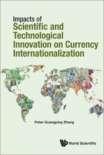 Impacts of Science and Technology on Currency Internationalization.