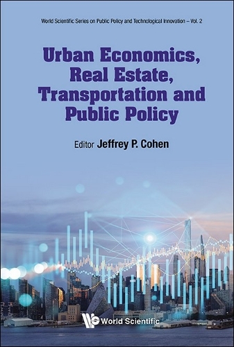 Urban Economics, Real Estate, Transportation and Public Policy.