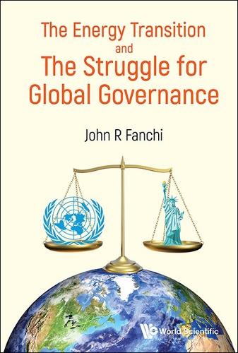 The Energy Transition and the Struggle for Global Governance.