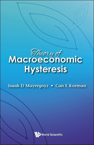 Theory of Macroeconomic Hysteresis.