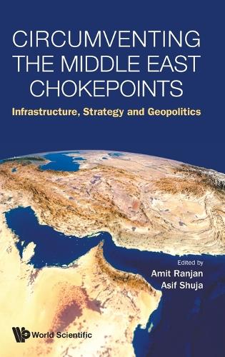 Circumventing the Middle East Chokepoints