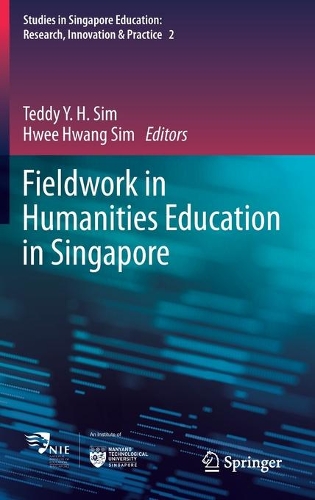 Fieldwork in Humanities Education in Singapore.
