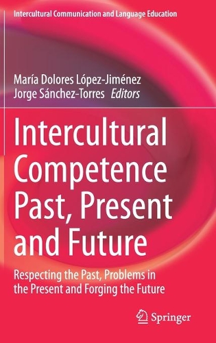 Intercultural Competence Past, Present and Future