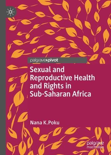 Sexual and Reproductive Health and Rights in Sub-Saharan Africa.