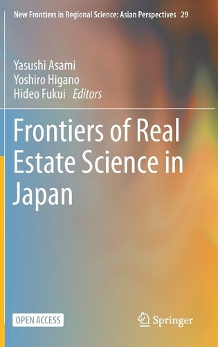 Frontiers of Real Estate Science in Japan.