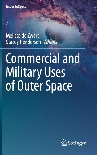 Commercial and Military Uses of Outer Space.