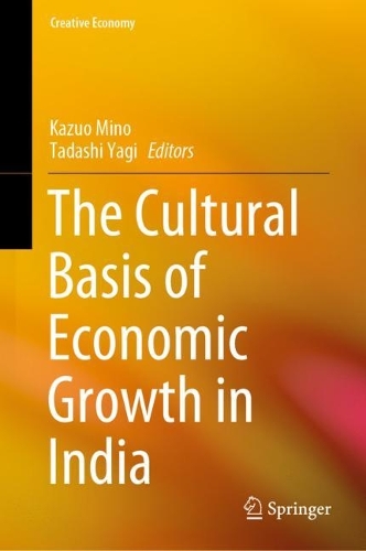 The Cultural Basis of Economic Growth in India.