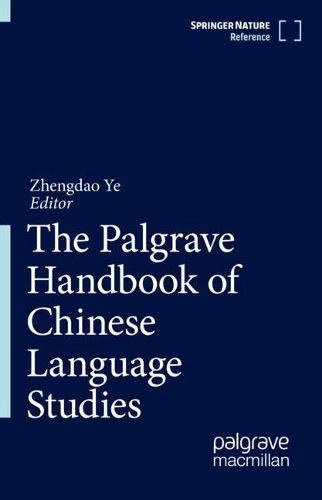 The Palgrave Handbook of Chinese Language Studies.