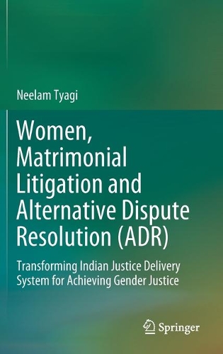 Women, Matrimonial Litigation and Alternative Dispute Resolution (ADR)