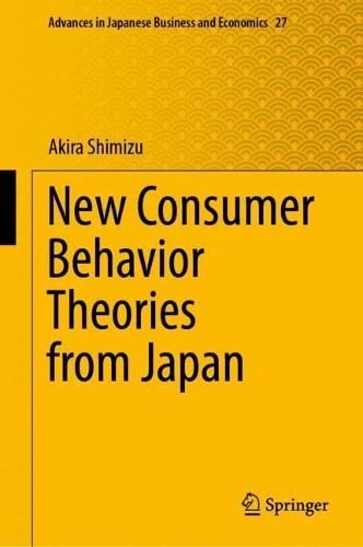 New Consumer Behavior Theories from Japan.