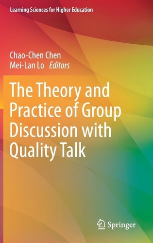 The Theory and Practice of Group Discussion with Quality Talk.