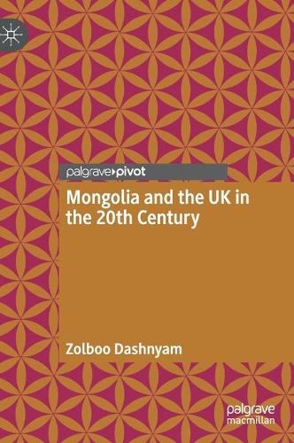 Mongolia and the UK in the 20th Century.