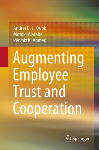 Augmenting Employee Trust and Cooperation.