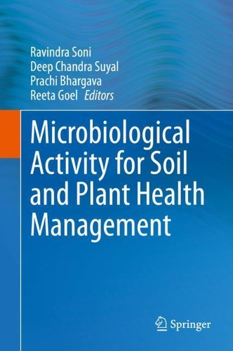 Microbiological Activity for Soil and Plant Health Management.