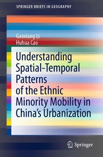 Understanding Spatial-Temporal Patterns of the Ethnic Minority Mobility in China's Urbanization.