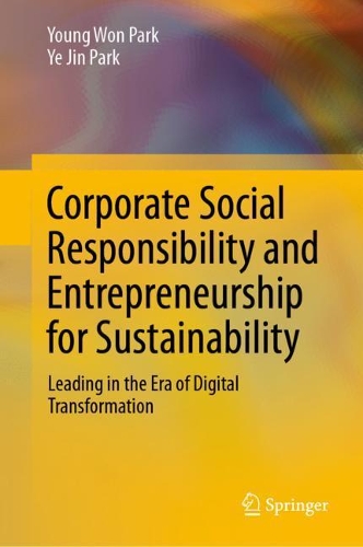 Corporate Social Responsibility and Entrepreneurship for Sustainability