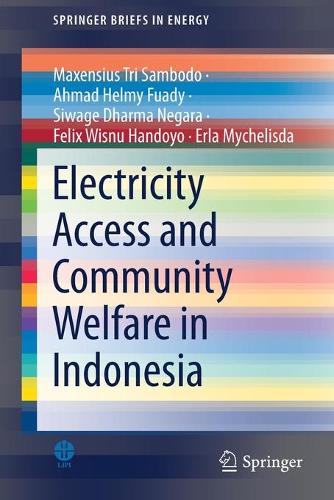 Electricity Access and Community Welfare in Indonesia.