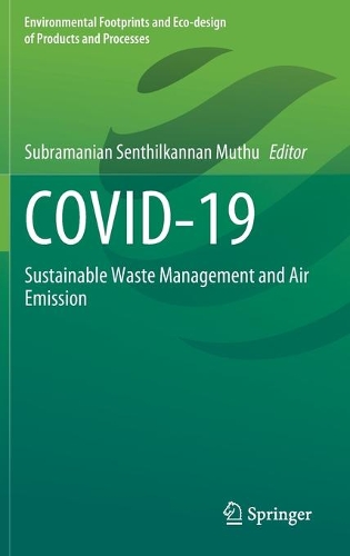 COVID-19: Sustainable Waste Management an Air Emission.