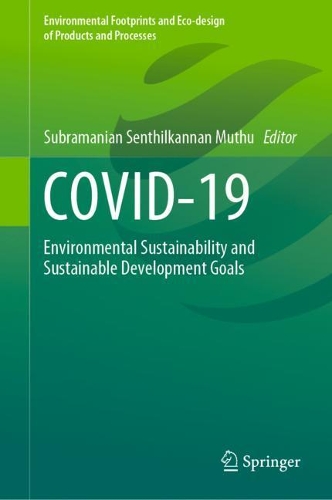 COVID-19: Environmental Sustainability and Sustainable Development Goals.