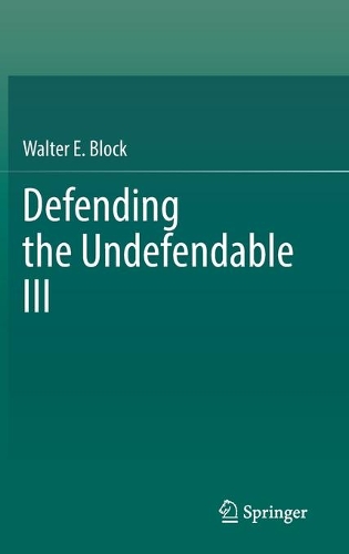 Defending the Undefendable III.