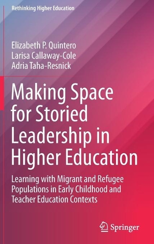 Making Space for Storied Leadership in Higher Education