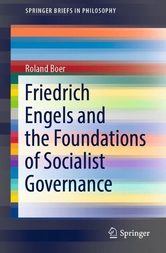 Friedrich Engels and the Foundations of Socialist Governance.