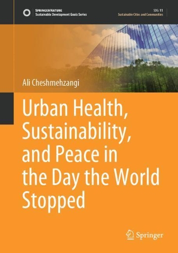 Urban Health, Sustainability, and Peace in the Day the World Stopped.