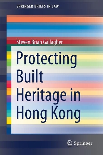Protecting Built Heritage in Hong Kong.