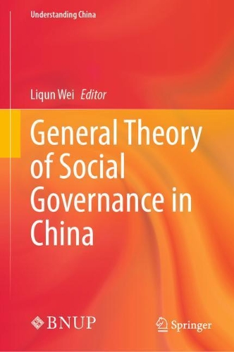General Theory of Social Governance in China.