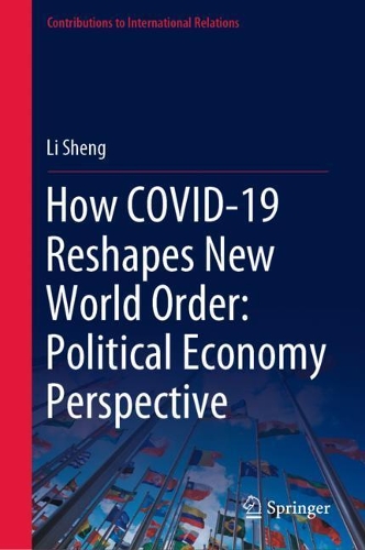 How COVID-19 Reshapes New World Order