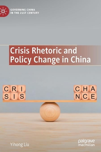 Crisis Rhetoric and Policy Change in China.