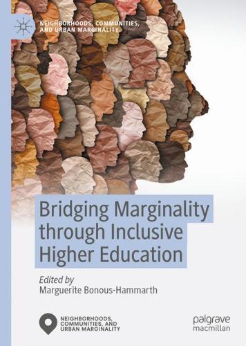 Bridging Marginality through Inclusive Higher Education.