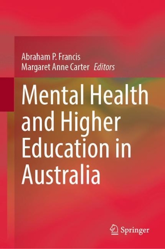 Mental Health and Higher Education in Australia.