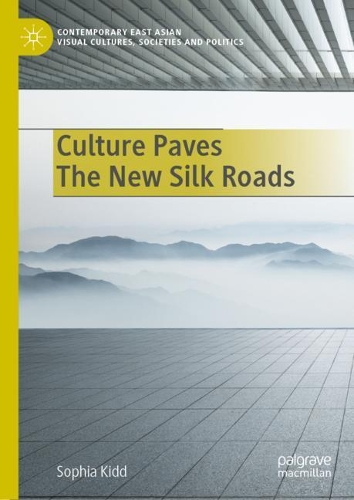 Culture Paves The New Silk Roads.