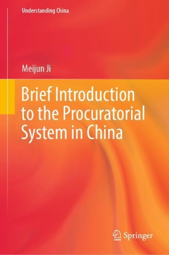 Brief Introduction to the Procuratorial System in China.
