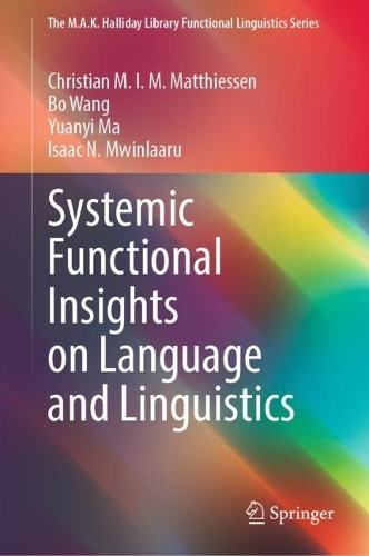 Systemic Functional Insights on Language and Linguistics.