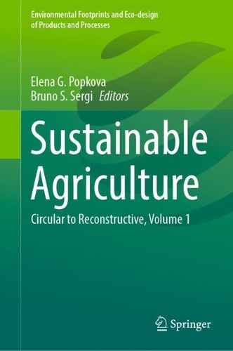 Sustainable Agriculture: Circular to Reconstructive. Volume 1.